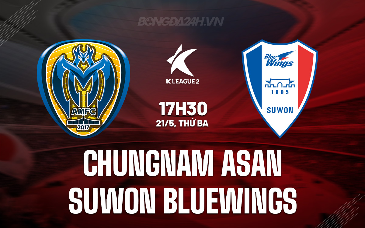 Chungnam Asan vs Suwon Bluewings Chungnam Asan vs Suwon Bluewings