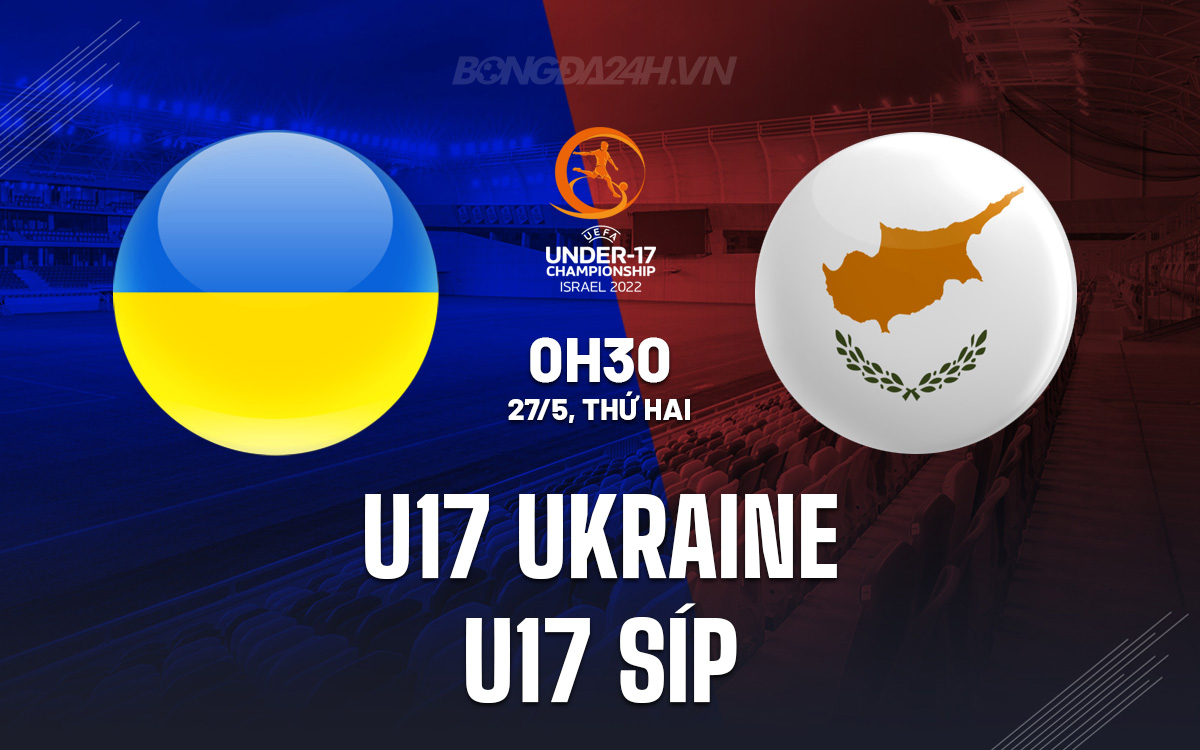 U17 Ukraine vs U17 Síp U17 Ukraine vs U17 Sip