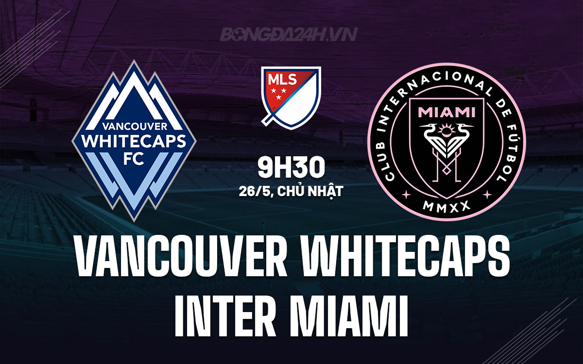 Vancouver Whitecaps vs Inter Miami