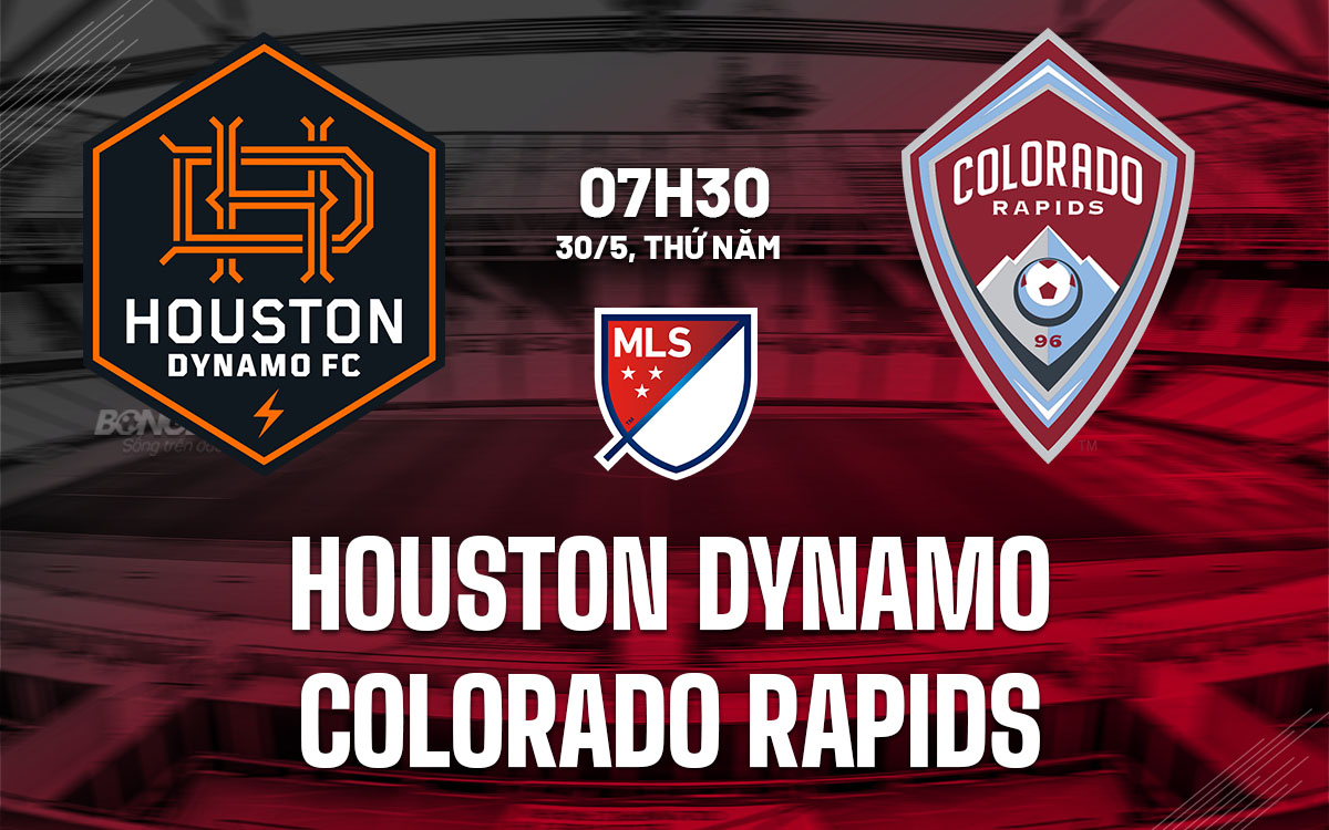 nhan dinh bong da du doan Houston Dynamo vs Colorado Rapids nha nghe my mls hom nay nhan dinh bong da du doan Houston Dynamo vs Colorado Rapids nha nghe my mls hom nay