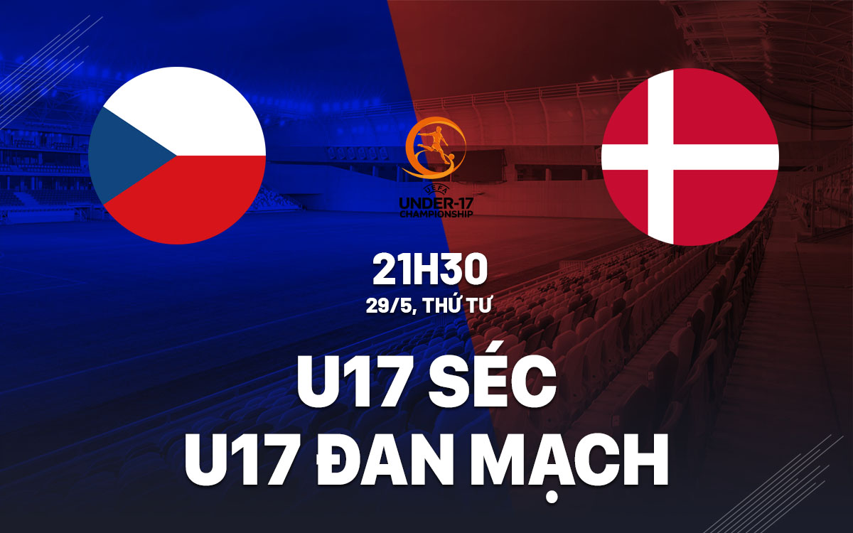 nhan dinh bong da du doan U17 Sec vs U17 Dan Mach