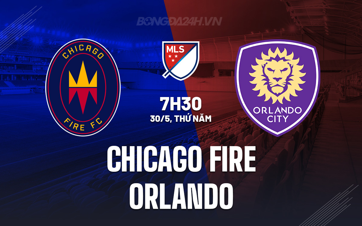 Chicago Fire vs Orlando Chicago Fire vs Orlando