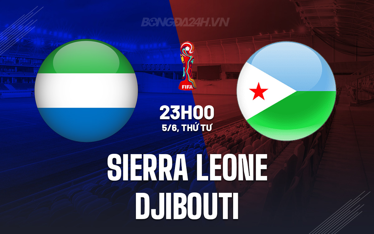 Sierra Leone vs Djibouti Sierra Leone vs Djibouti