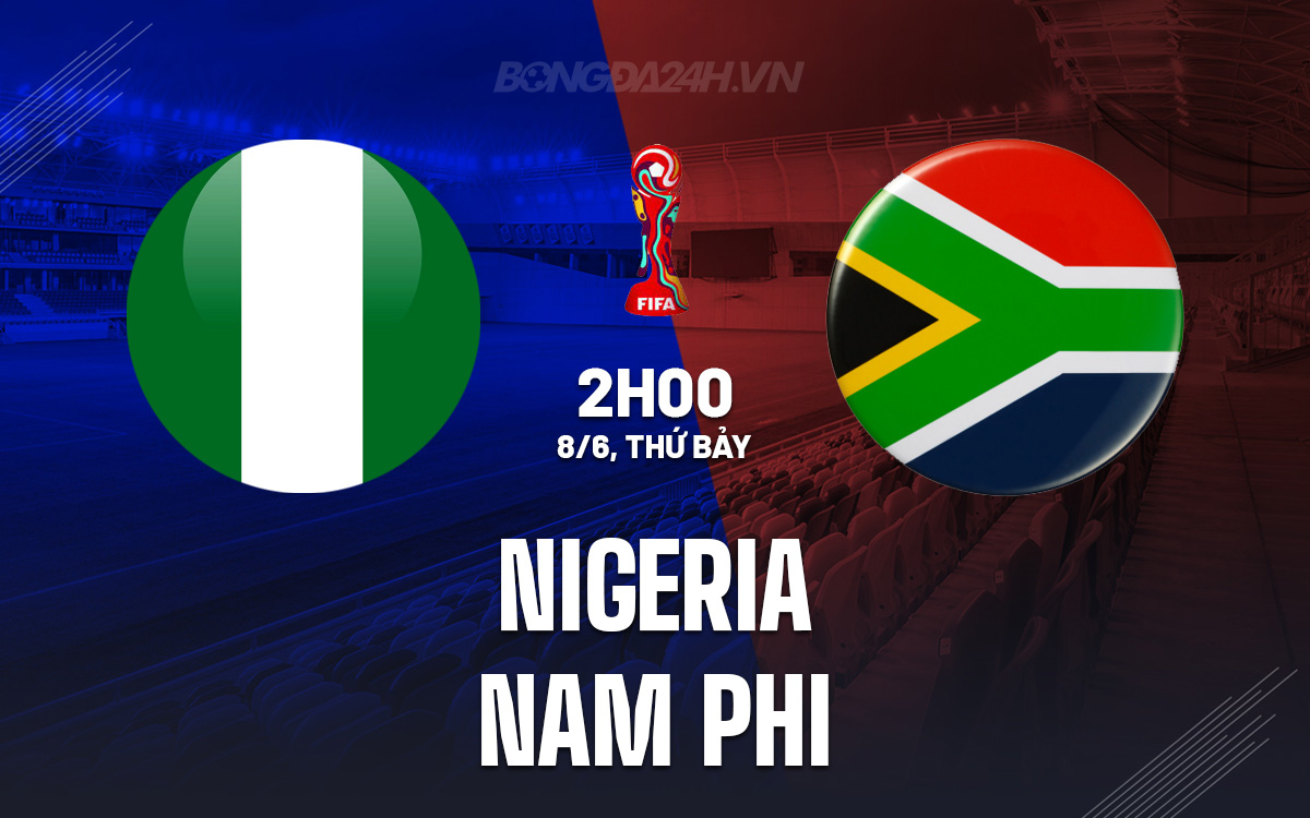 Nigeria vs Nam Phi