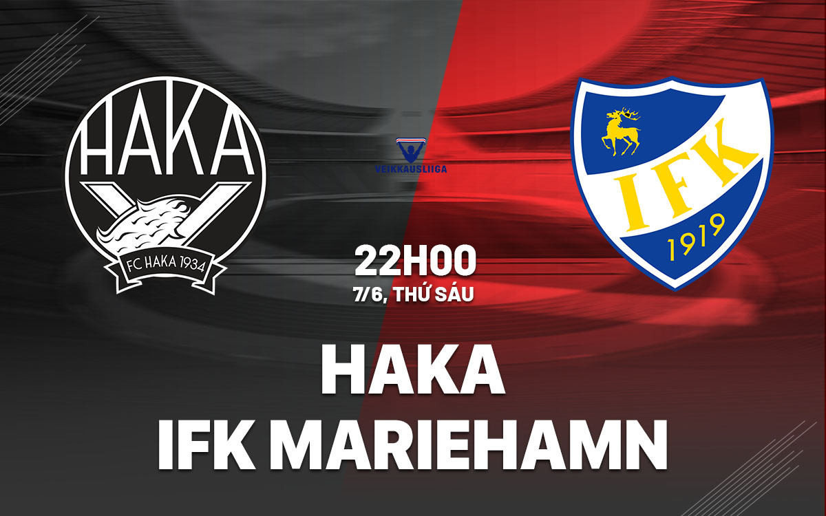 nhan dinh bong da du doan Haka vs IFK Mariehamn vdqg phan lan hom nay nhan dinh bong da du doan Haka vs IFK Mariehamn vdqg phan lan hom nay