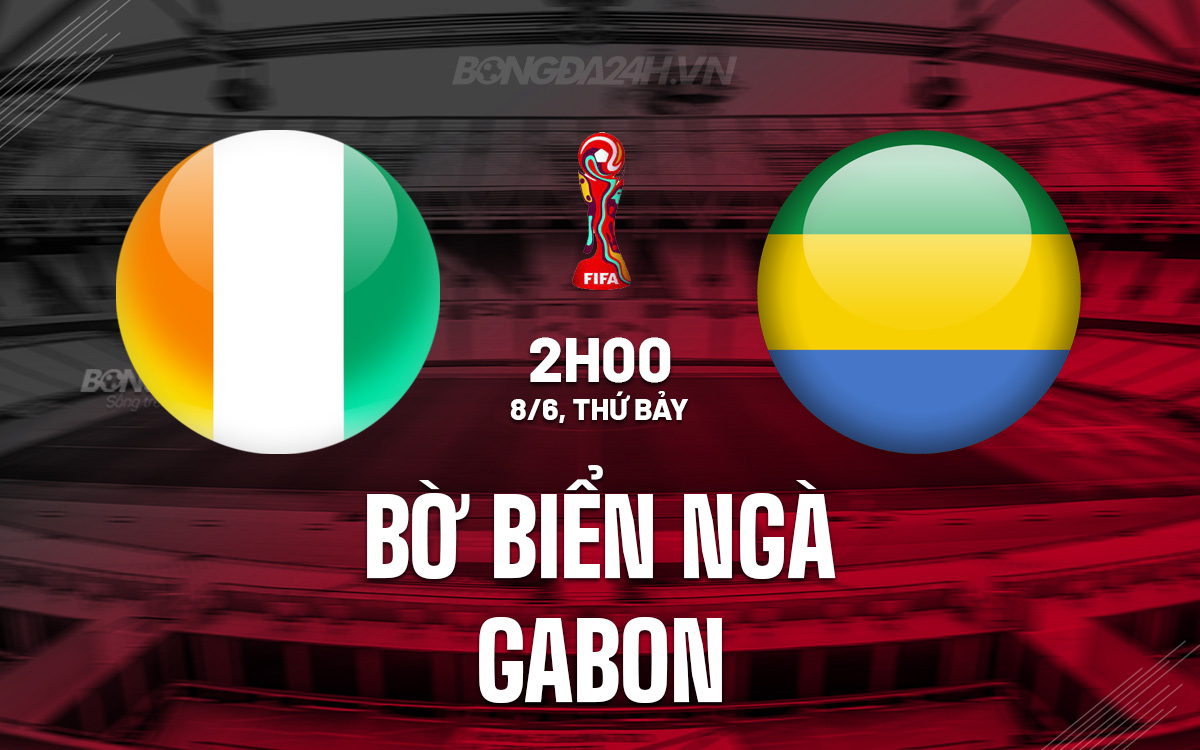 Bờ Biển Ngà vs Gabon Bo Bien Nga vs Gabon