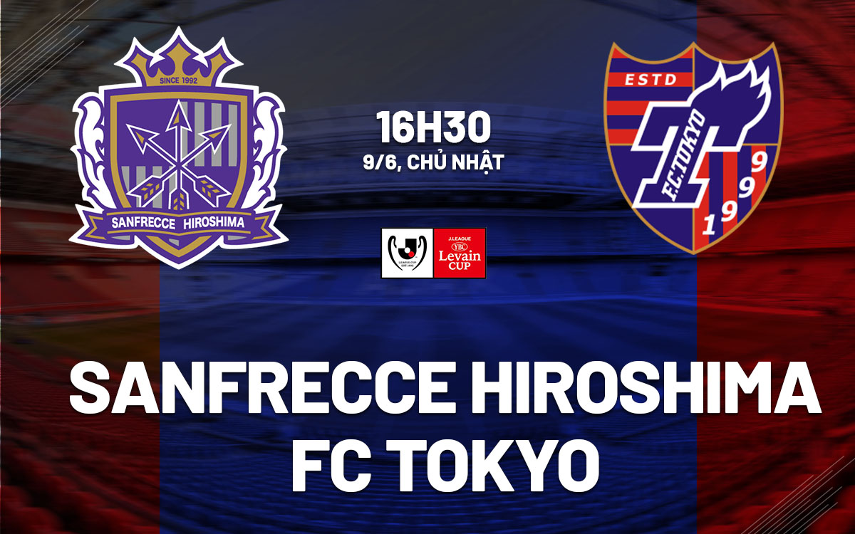 Nhận định bóng đá Sanfrecce Hiroshima vs FC Tokyo hôm nay