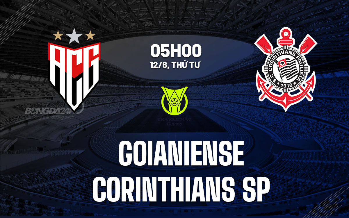 nhan dinh bong da du doan Goianiense vs Corinthians SP vdqg brazil hom nay