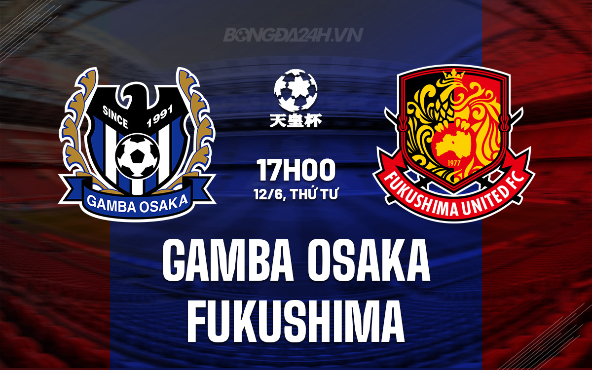 Gamba Osaka vs Fukushima