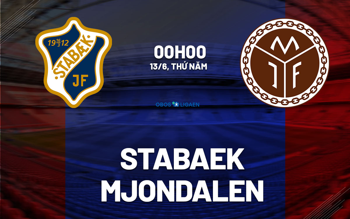 nhan dinh bong da du doan Stabaek vs Mjondalen hang 2 na uy hom nay