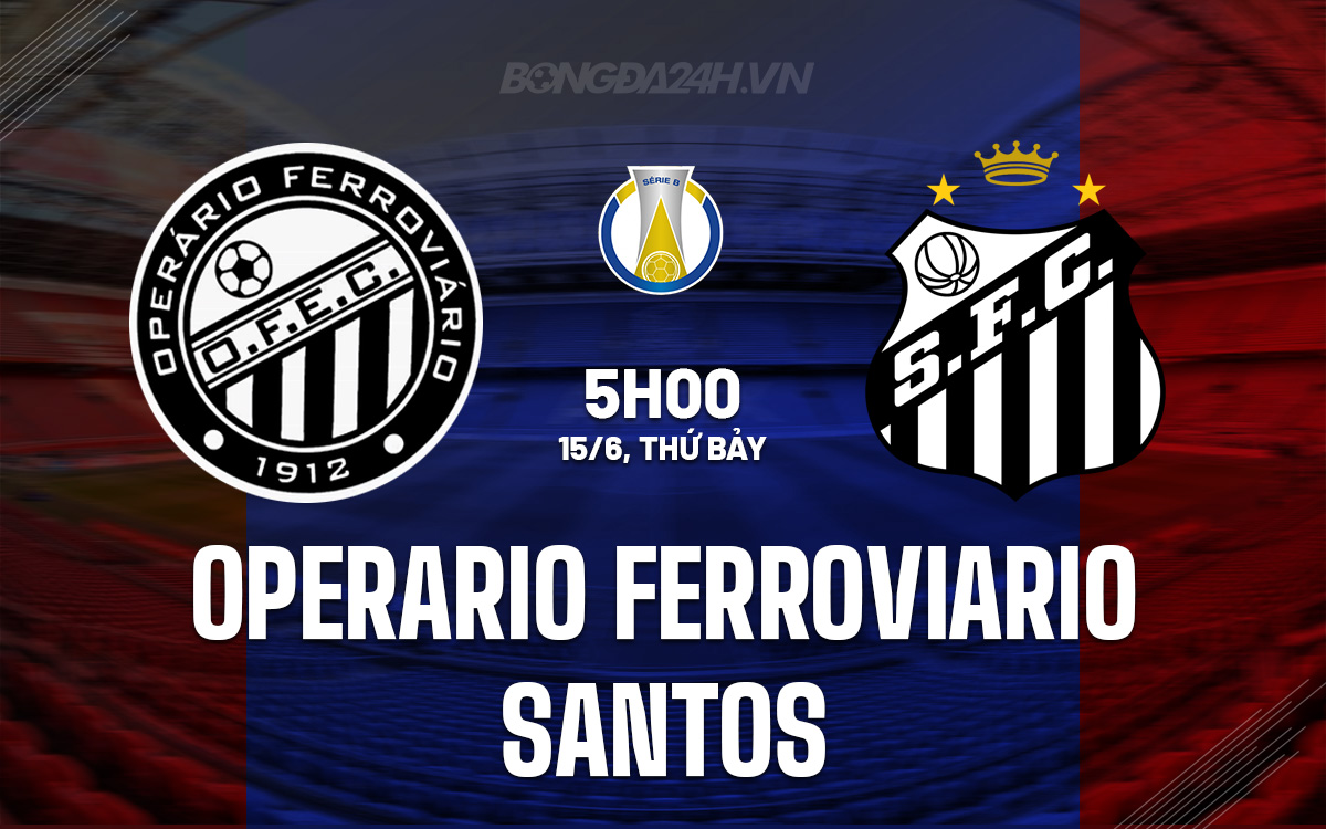 Operario Ferroviario vs Santos Operario Ferroviario vs Santos