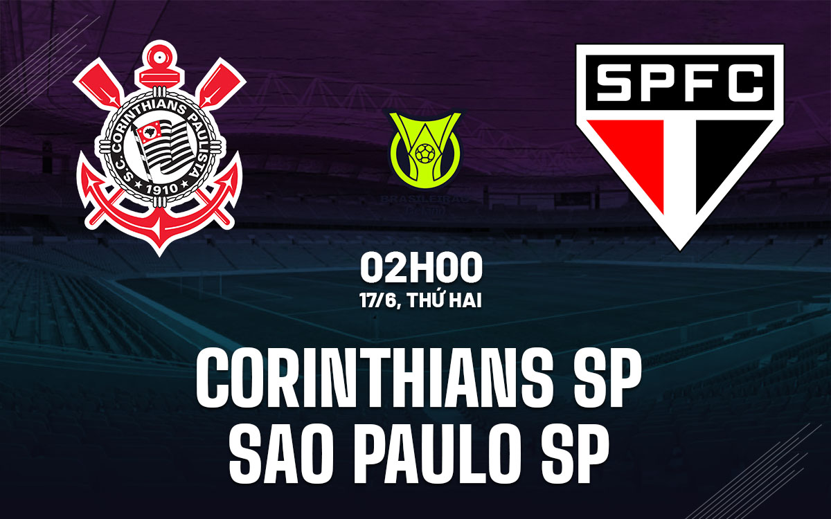 nhan dinh bong da du doan Corinthians SP vs Sao Paulo SP vdqg brazil hom nay