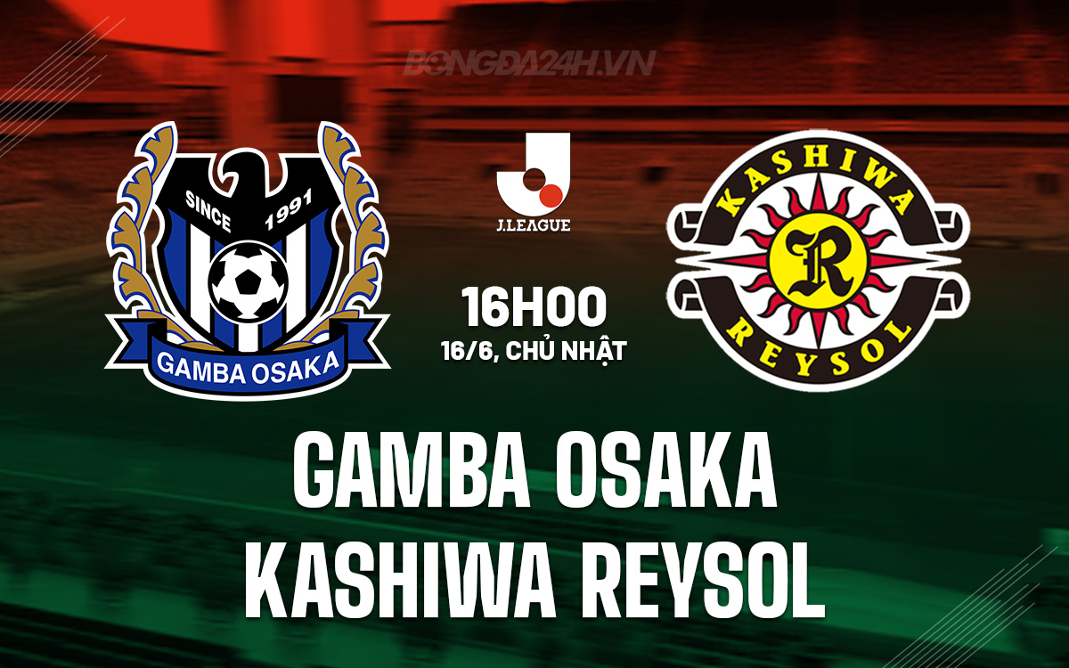 Gamba Osaka vs Kashiwa Reysol Gamba Osaka vs Kashiwa Reysol