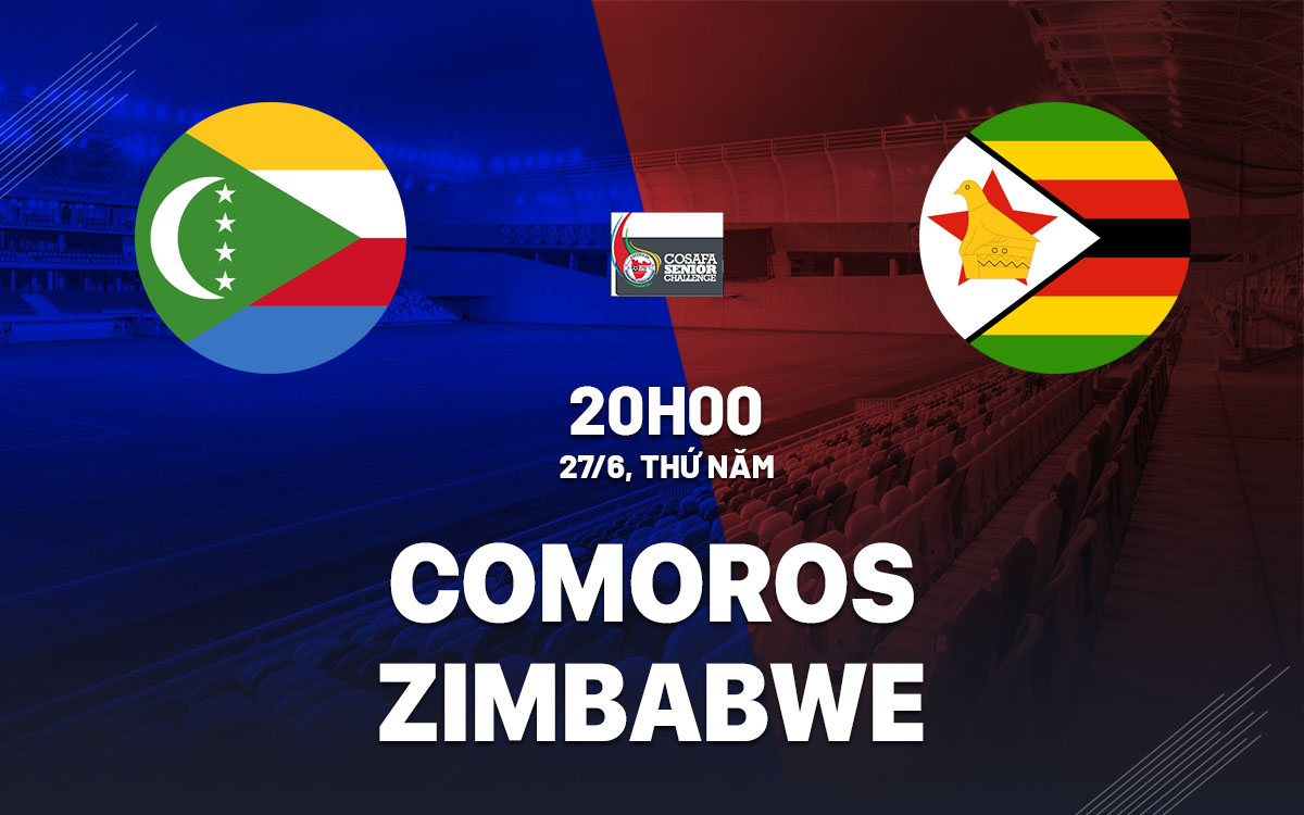nhan dinh bong da du doan Comoros vs Zimbabwe cosafa cup hom nay nhan dinh bong da du doan Comoros vs Zimbabwe cosafa cup hom nay
