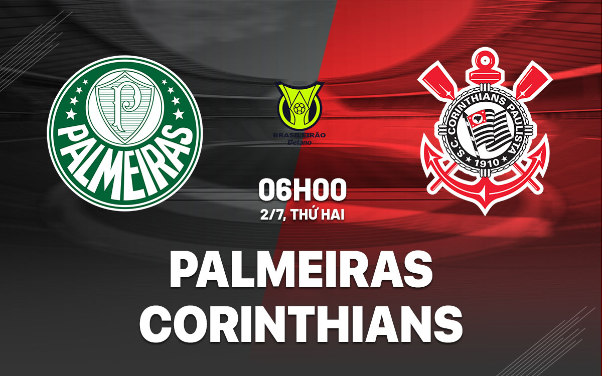nhan dinh bong da du doan Palmeiras vs Corinthians vdqg brazil hom nay