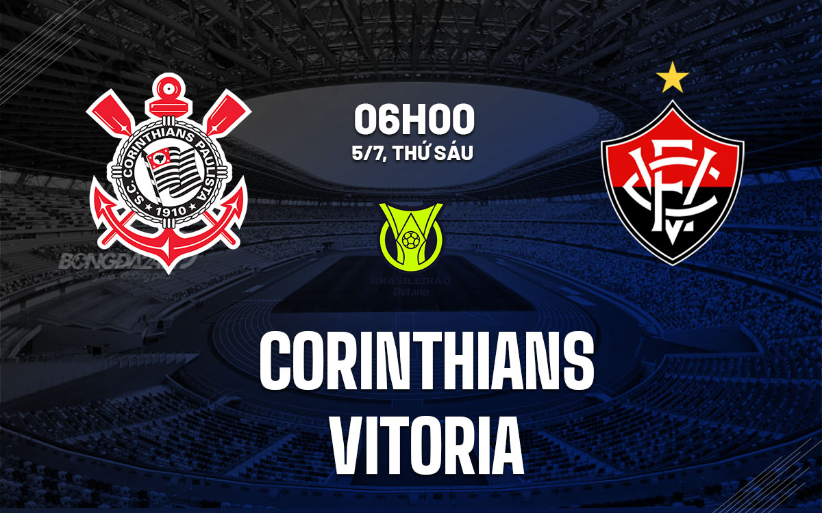 nhan dinh bong da du doan Corinthians vs Vitoria vdqg brazil hom nay