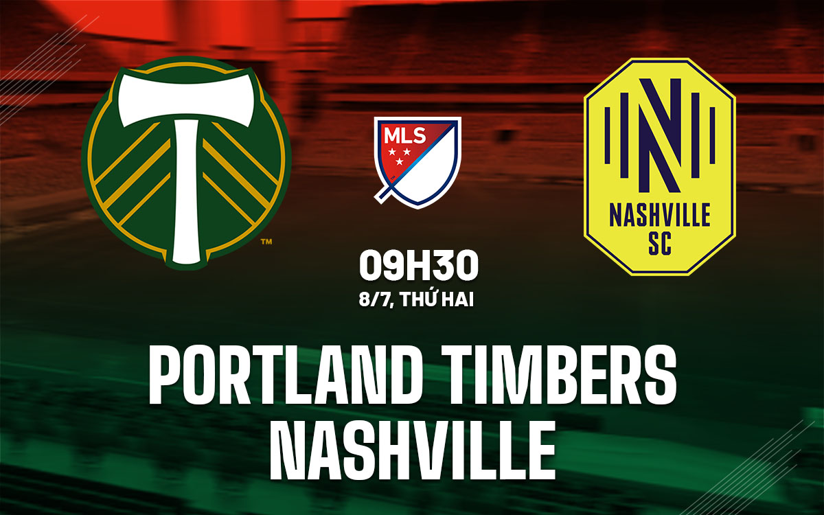 nhan dinh bong da du doan Portland Timbers vs Nashville nha nghe my mls hom nay nhan dinh bong da du doan Portland Timbers vs Nashville nha nghe my mls hom nay