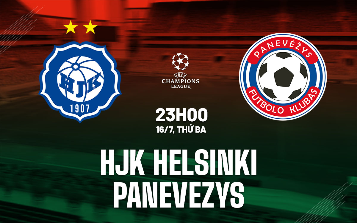 nhan dinh bong da du doan HJK Helsinki vs Panevezys cup c1 chau au champions league hom nay