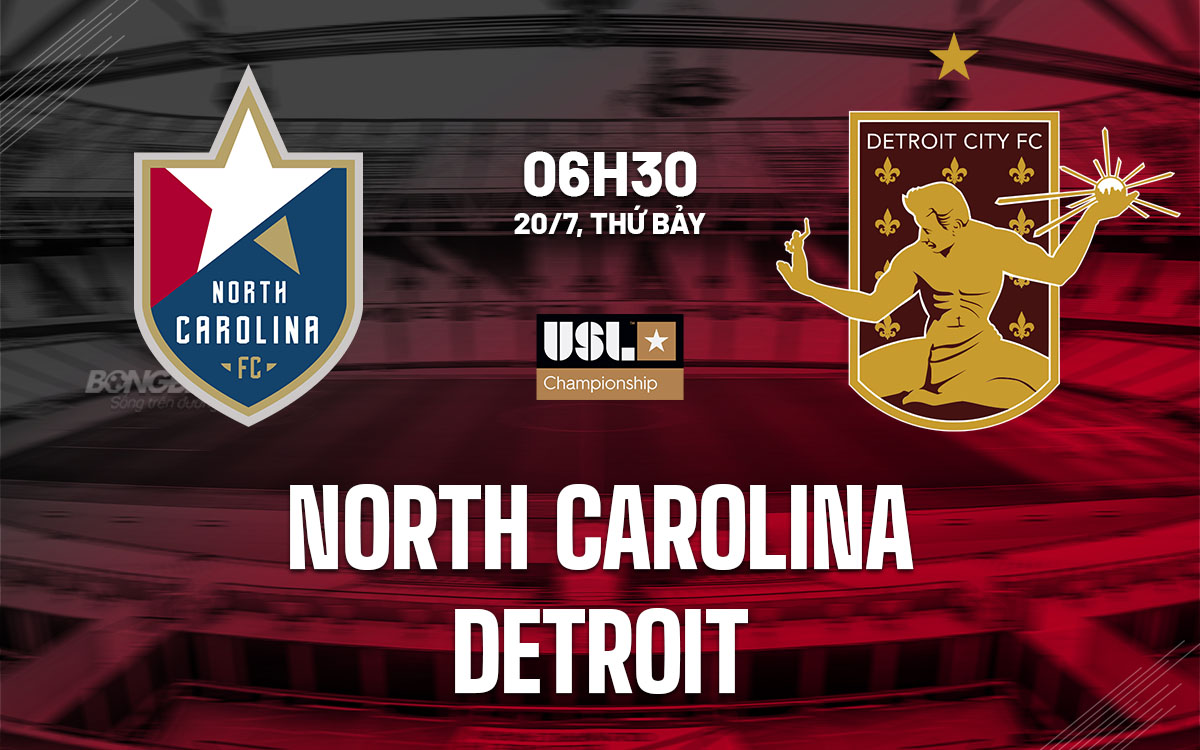 nhan dinh bong da du doan North Carolina vs Detroit nha nghe my hom nay nhan dinh bong da du doan North Carolina vs Detroit nha nghe my hom nay