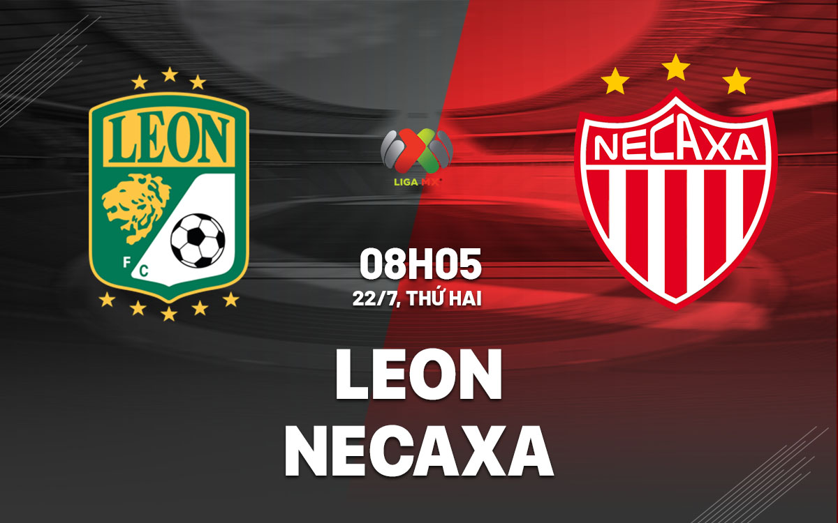 nhan dinh bong da du doan Leon vs Necaxa vdqg mexico hom nay nhan dinh bong da du doan Leon vs Necaxa vdqg mexico hom nay
