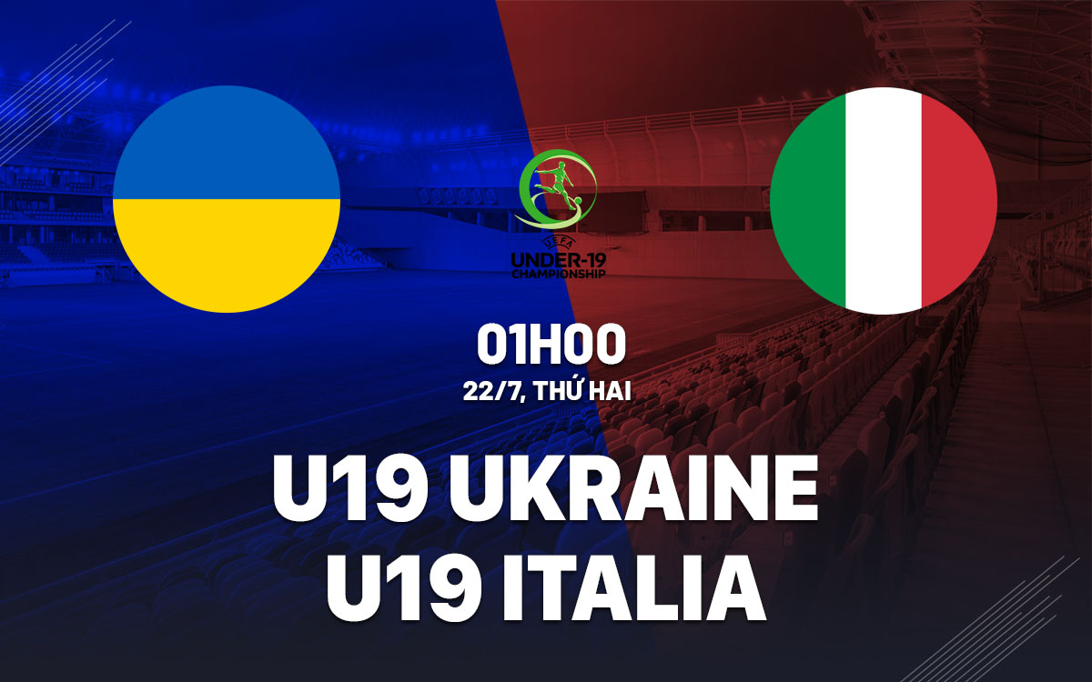 nhan dinh bong da du doan u19 ukraine vs u19 italia giai u19 chau au hom nay nhan dinh bong da du doan u19 ukraine vs u19 italia giai u19 chau au hom nay