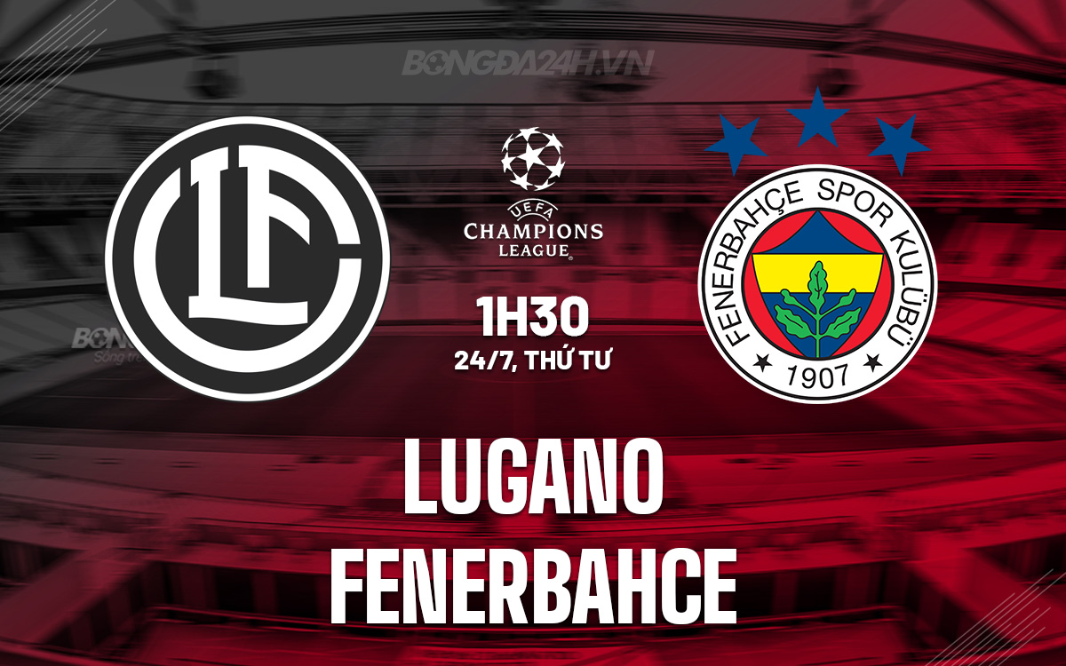 Lugano vs Fenerbahce Lugano vs Fenerbahce