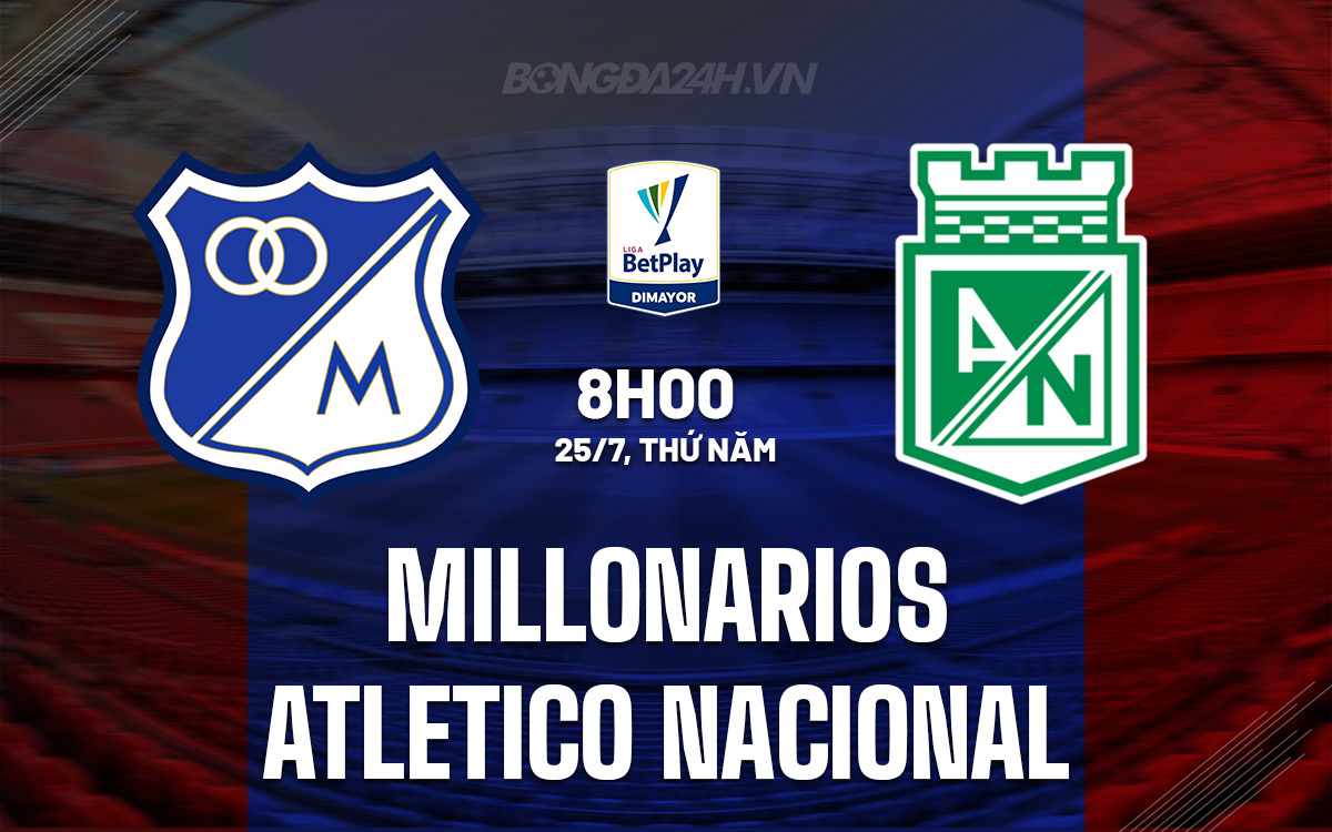 Millonarios vs Atletico Nacional