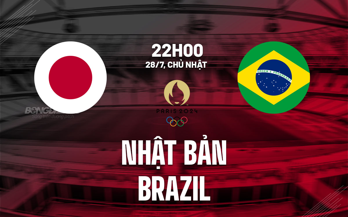 nhan dinh bong da du doan Nhat Ban vs Brazil olympic 2024 hom nay