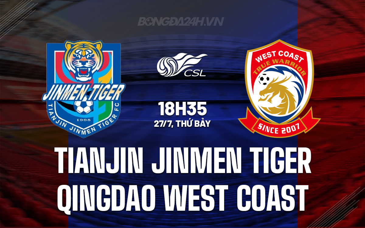 Tianjin Jinmen Tiger vs Qingdao West Coast