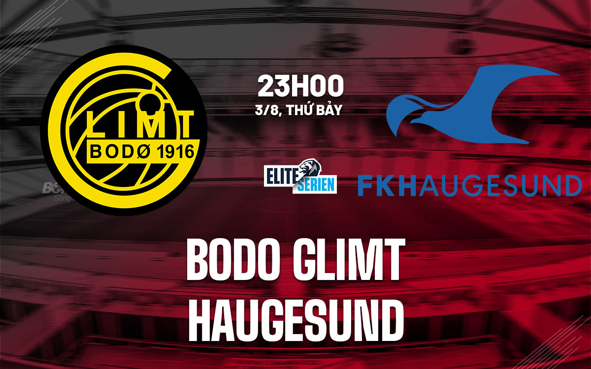 nhan dinh bong da du doan Bodo Glimt vs Haugesund vdqg na uy hom nay