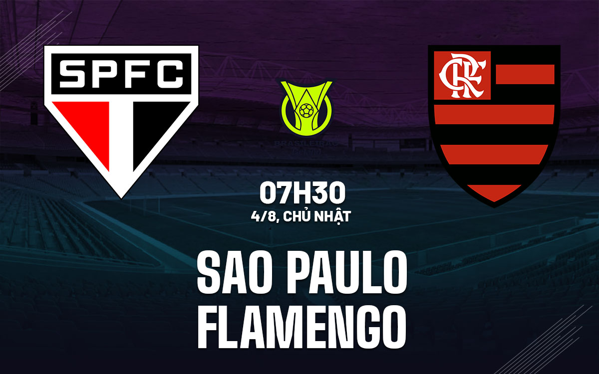 nhan dinh bong da du doan Sao Paulo vs Flamengo vdqg brazil hom nay