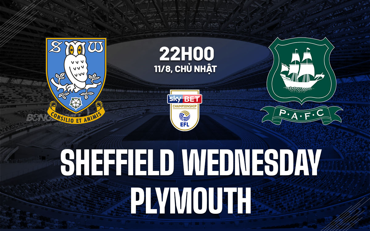 nhan dinh bong da du doan Sheffield Wednesday vs Plymouth hang nhat anh championship hom nay