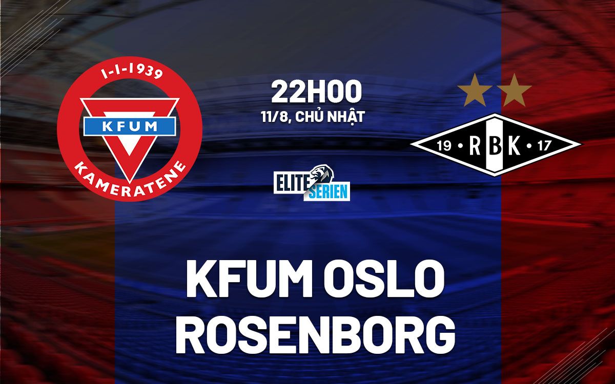 nhan dinh bong da du doan KFUM Oslo vs Rosenborg vdqg na uy hom nay nhan dinh bong da du doan KFUM Oslo vs Rosenborg vdqg na uy hom nay