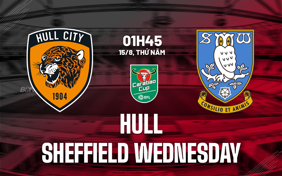 nhan dinh bong da du doan Hull vs Sheffield Wednesday cup lien doan anh league cup hom nay