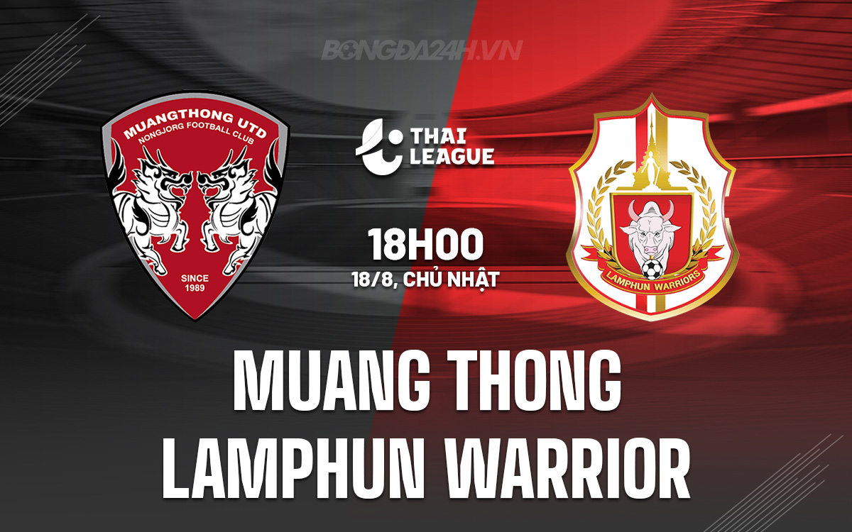 Muang Thong vs Lamphun Warrior