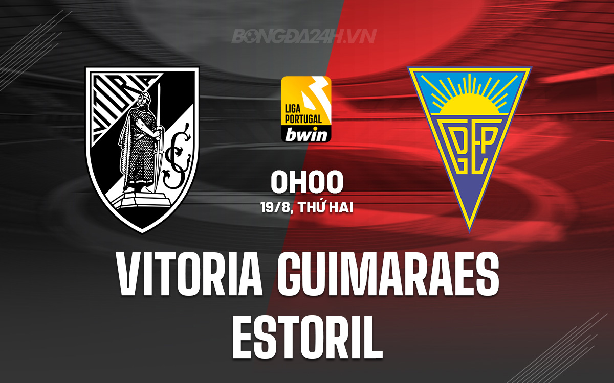 Vitoria Guimaraes vs Estoril Vitoria Guimaraes vs Estoril
