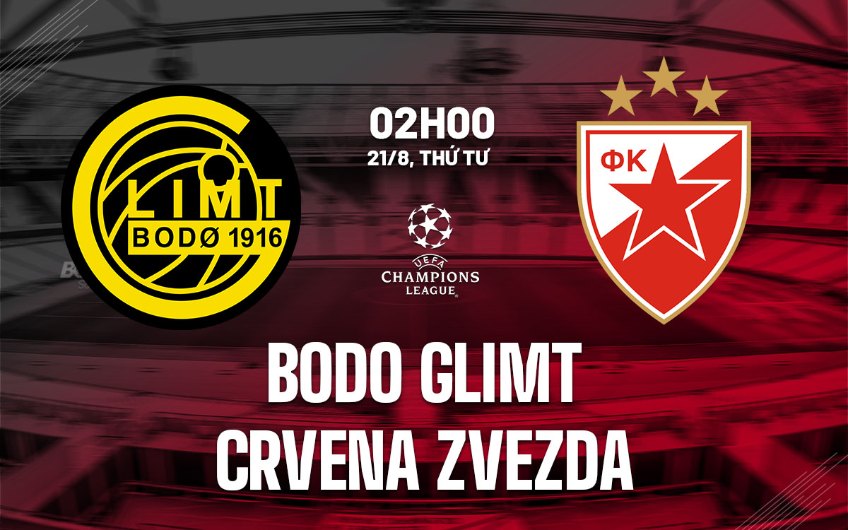 nhan dinh bong da du doan Bodo Glimt vs Crvena Zvezda cup c1 chau au champions league hom nay