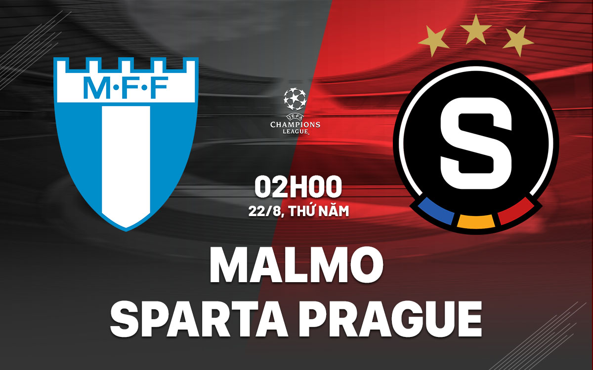 nhan dinh bong da du doan Malmo vs Sparta Prague cup c1 chau au champions league hom nay