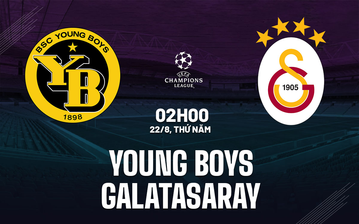 nhan dinh bong da du doan Young Boys vs Galatasaray cup c1 chau au champions league hom nay