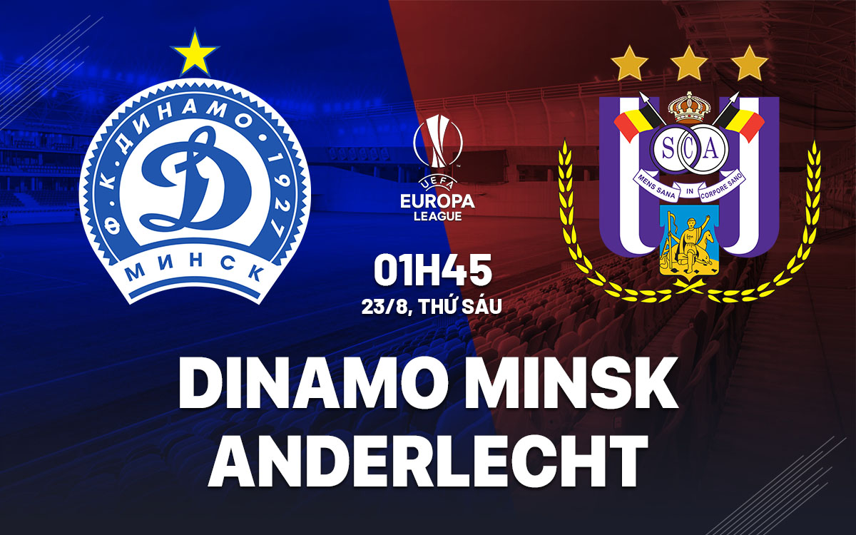 nhan dinh bong da du doan Dinamo Minsk vs Anderlecht cup c2 chau au europa league hom nay