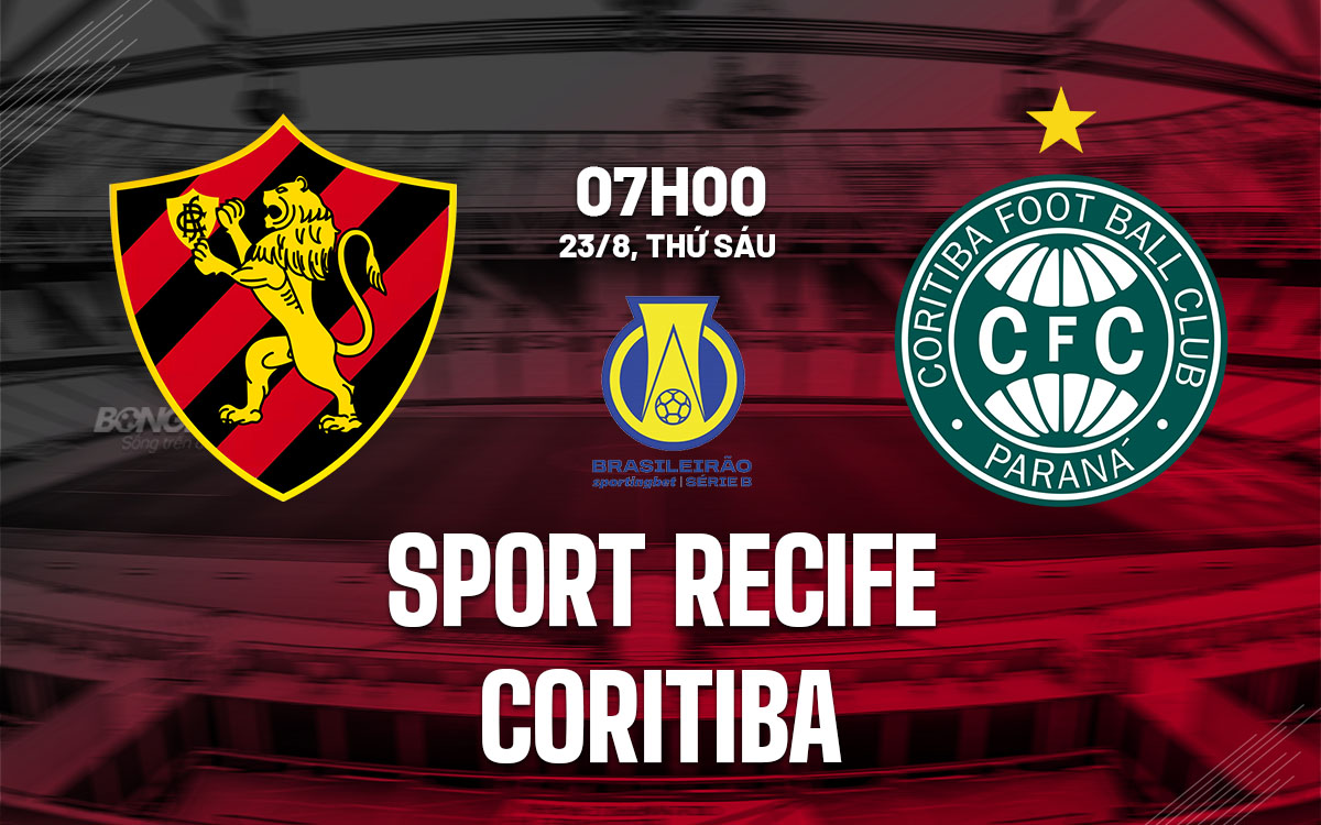 nhan dinh bong da du doan Sport Recife vs Coritiba hang 2 brazil hom nay