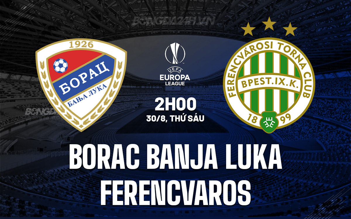 Borac Banja Luka vs Ferencvaros