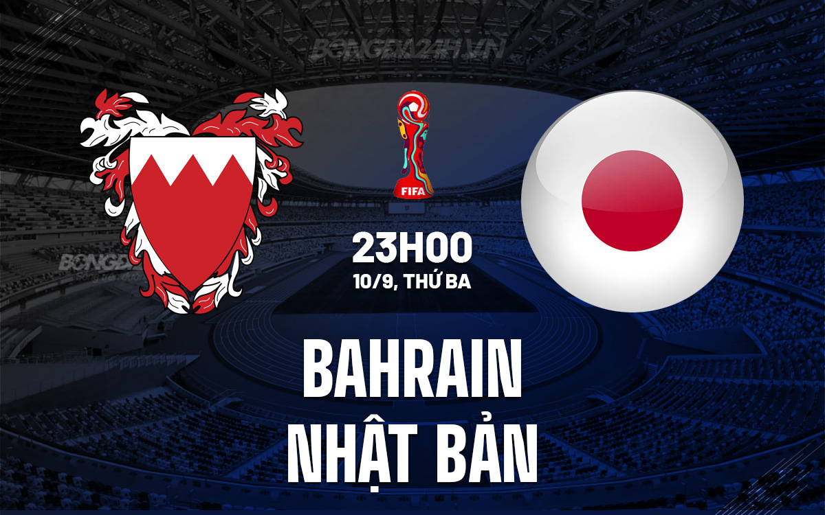 Bahrain vs Nhật Bản Bahrain vs Nhat Ban