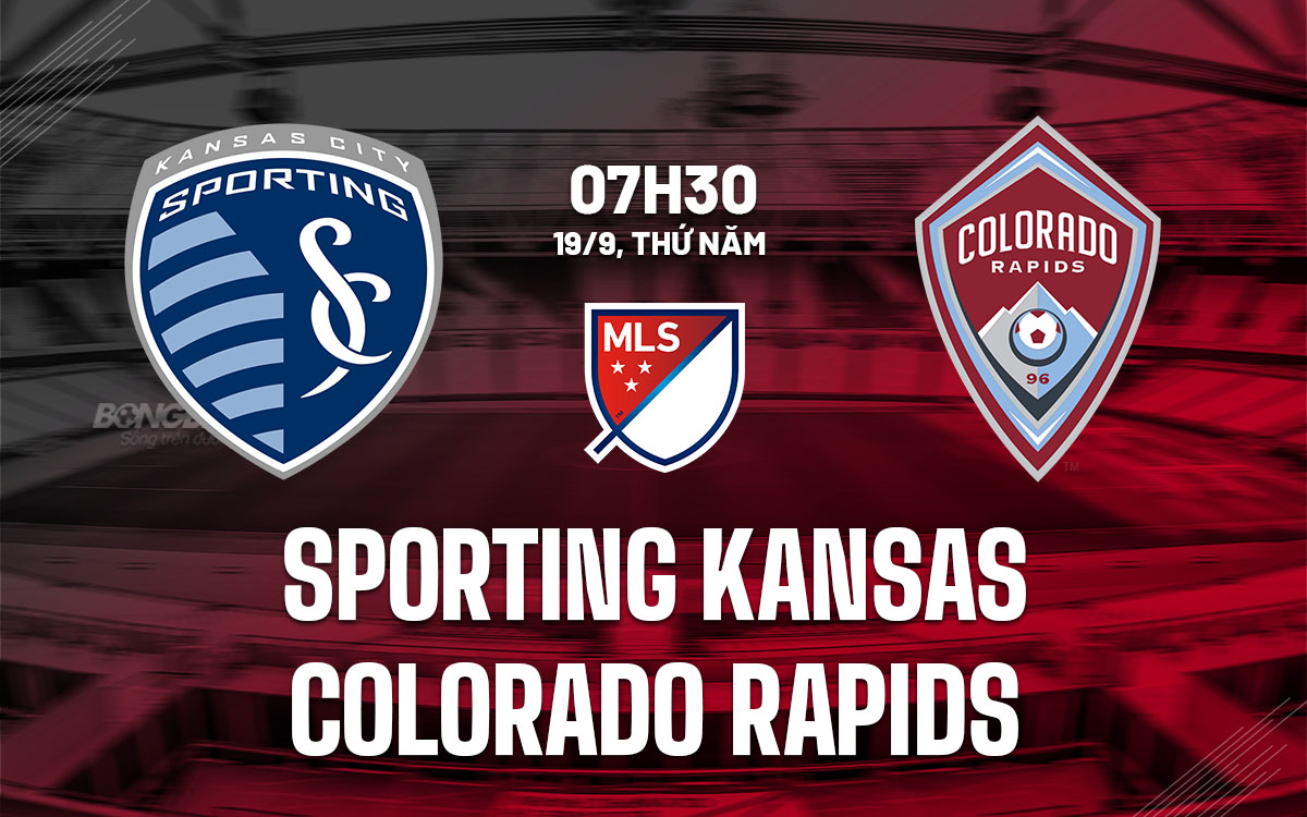 nhan dinh bong da du doan Sporting Kansas vs Colorado Rapids nha nghe my mls hom nay nhan dinh bong da du doan Sporting Kansas vs Colorado Rapids nha nghe my mls hom nay
