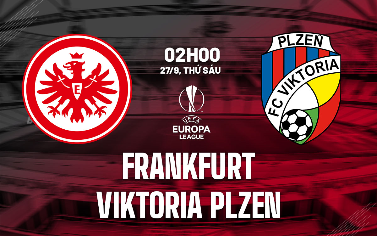nhan dinh bong da du doan Frankfurt vs Viktoria Plzen europa league cup c2 chau au hom nay