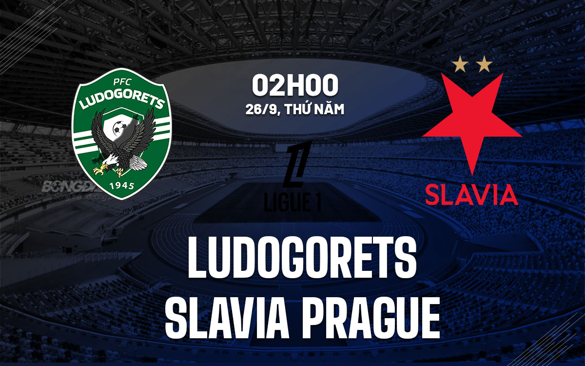 nhan dinh bong da du doan Ludogorets vs Slavia Prague europa league cup c2 chau au hom nay nhan dinh bong da du doan Ludogorets vs Slavia Prague europa league cup c2 chau au hom nay