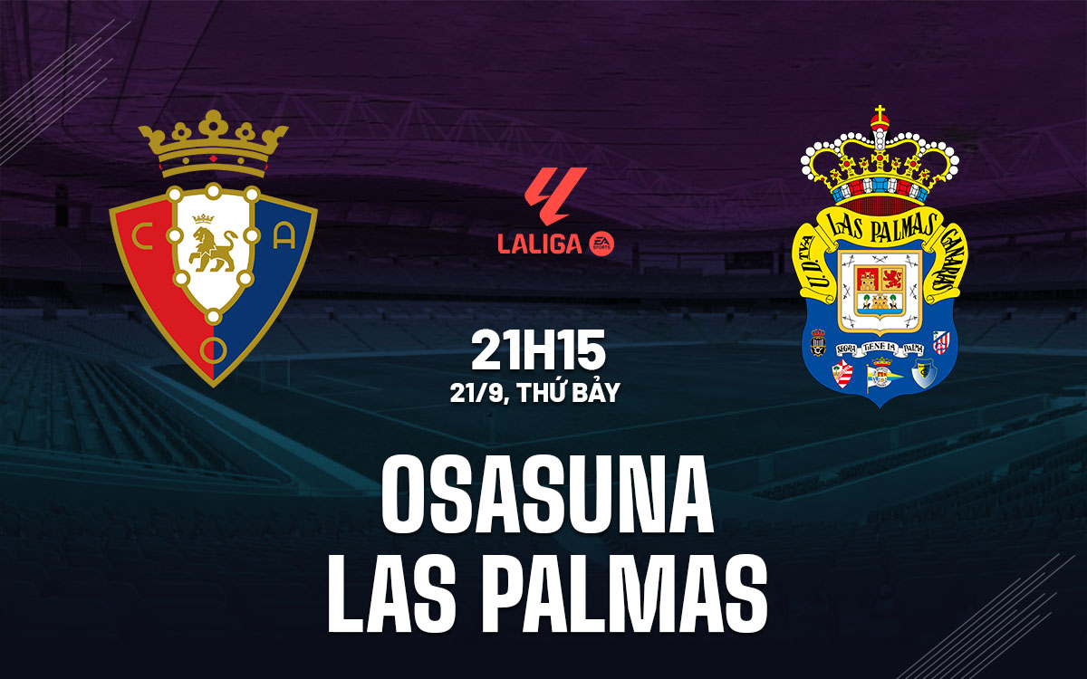 nhan dinh bong da du doan Osasuna vs Las Palmas vdqg tay ban nha la liga hom nay
