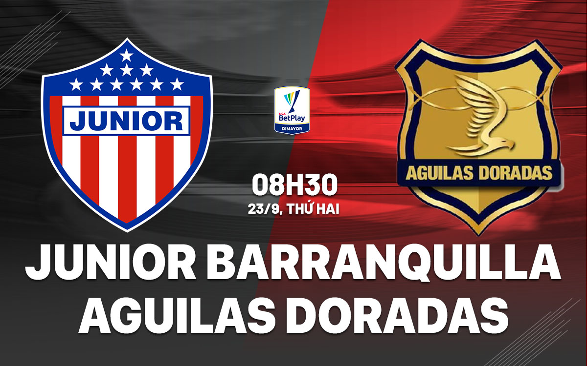 nhan dinh bong da du doan Junior Barranquilla vs Aguilas Doradas vdqg colombia hom nay nhan dinh bong da du doan Junior Barranquilla vs Aguilas Doradas vdqg colombia hom nay