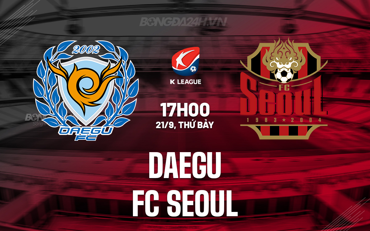 Daegu vs FC Seoul Daegu vs FC Seoul