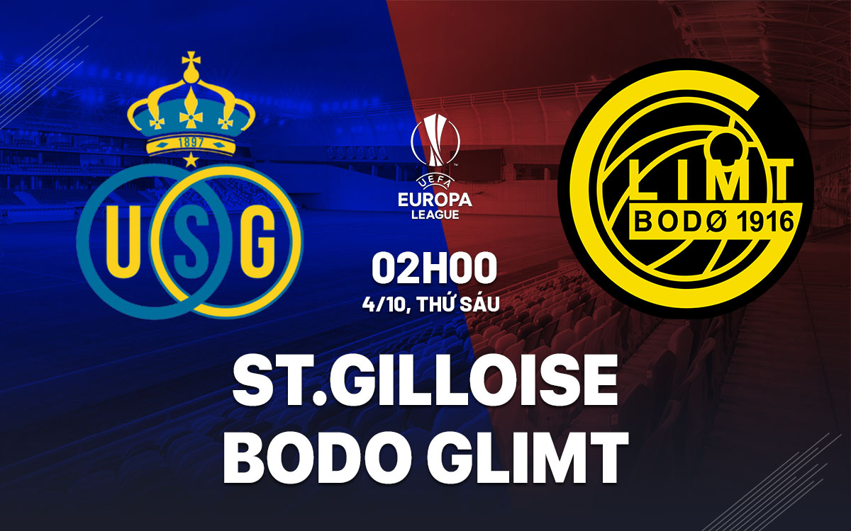 nhan dinh bong da du doan StGilloise vs Bodo Glimt cup c2 chau au europa league hom nay